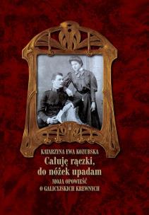 Okładka książki Całuję rączki, do nóżek upadam