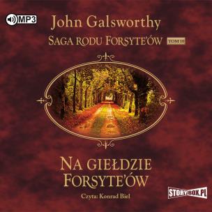 Okładka książki CD MP3 Na giełdzie Forsyte'ów. Saga rodu Forsyte'ów. Tom 10