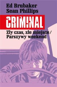 Okładka książki Criminal T.4 Zły czas, złe miejsce/Parszywy..