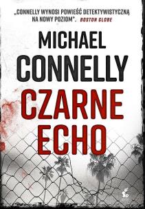 Czarne echo wyd. kieszonkowe. Autor: Connelly Michael. Multiszop.pl Okładka książki Czarne echo wyd. kieszonkowe