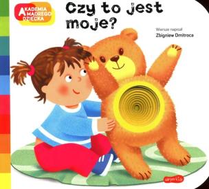 Okładka książki Czy to jest moje? Akademia mądrego dziecka