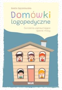 Okładka książki Domówki logopedyczne. Ćwiczenia usprawniające