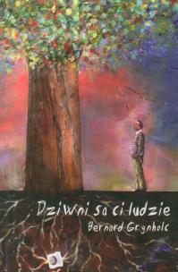 Okładka książki Dziwni są ci ludzie