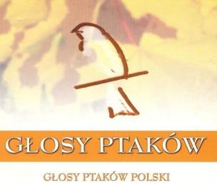 Okładka książki Głosy Ptaków vol.1 - Głosy Ptaków Polski (2CD)