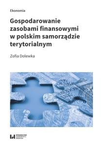 Okładka książki Gospodarowanie zasobami finansowymi w polskim samorządzie terytorialnym