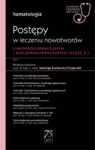 Hematologia. Postępy w leczeniu nowotworów limfoproliferacyjnych i mieloproliferacyjnych 2 część. Autor: red. Jadwiga Dwilewicz-Trojaczek. Multiszop.pl Okładka książki Hematologia. Postępy w leczeniu nowotworów limfoproliferacyjnych i mieloproliferacyjnych 2 część