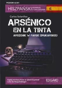 Okładka książki Hiszpański Kryminał z ćw. Arsnico en la tinta