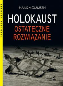 Okładka książki Holokaust Ostateczne rozwiązanie