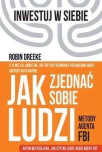 Okładka książki Jak zjednać sobie ludzi. Metody agenta FBI