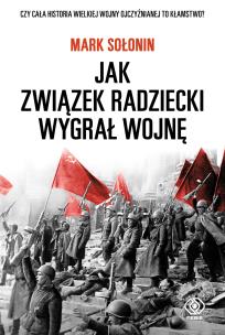 Okładka książki Jak Związek Radziecki wygrał wojnę