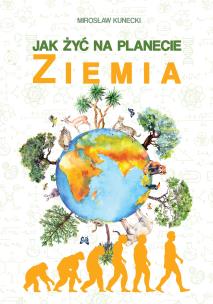 Okładka książki Jak żyć na planecie Ziemia