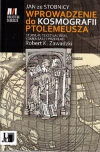 Okładka książki Jan ze Stobnicy Wprowadzenie do Kosmografii Ptolemeusza