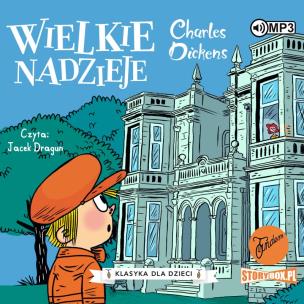 Okładka książki Klasyka dla dzieci. Charles Dickens. Tom 2. Wielkie nadzieje