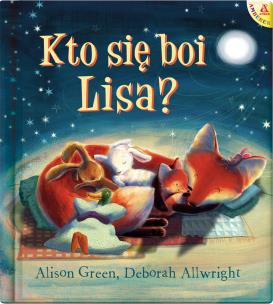 Kto się boi Lisa? wyd. 2. Autor: Greenwood Alison, Deborah Allwright. Multiszop.pl Okładka książki Kto się boi Lisa? wyd. 2