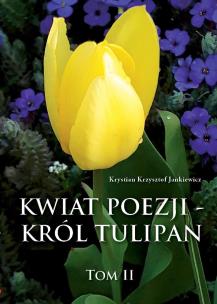 Okładka książki Kwiat poezji - Król Tulipan Tom 2