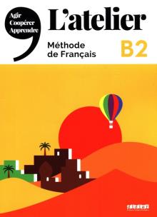 Okładka książki L'Atelier B2 Methode de Francais + DVD