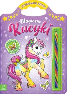 Magiczne kucyki. Kolorowanka z naklejkami. Zaczarowana kredka. Autor: Sylwia Kajdana. Multiszop.pl Okładka książki Magiczne kucyki. Kolorowanka z naklejkami. Zaczarowana kredka