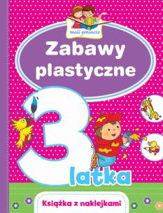Okładka książki Mali geniusze. Zabawy plastyczne 3-latka