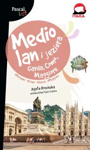 Mediolan i jeziora Garda, Como... Pascal Lajt. Autor: Agata Rosińska. Multiszop.pl Okładka książki Mediolan i jeziora Garda, Como... Pascal Lajt