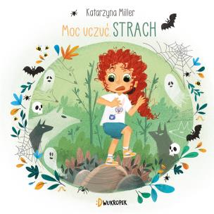 Moc uczuć Tom 3. Strach. Autor: Katarzyna Miller. Multiszop.pl Okładka książki Moc uczuć Tom 3. Strach