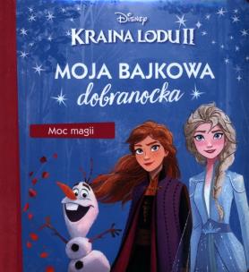 Okładka książki Moja bajkowa dobranocka. Moc magii