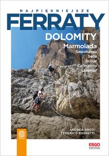 Okładka książki Najpiękniejsze ferraty. Dolomity. Marmolada...