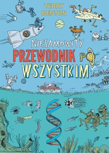 Okładka książki Niesamowity przewodnik po wszystkim