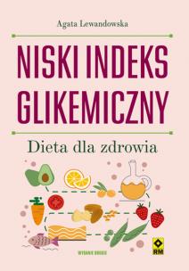 Okładka książki Niski indeks glikemiczny. Dieta dla zdrowia w.2