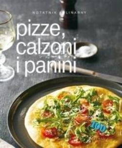 Okładka książki Notatnik kulinarny: Pizze, calzoni i panini