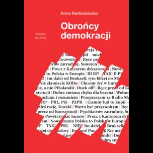 Okładka książki Obrońcy demokracji. Tożsamość ruchu społecznego i jej źródła