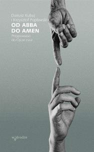 Okładka książki Od Abba do Amen Przypowieści do Ojcze nasz