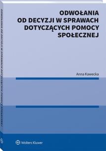 Okładka książki Odwołania od decyzji w sprawach dotyczących pomocy społecznej