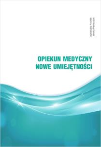 Okładka książki Opiekun medyczny. Nowe umiejętności