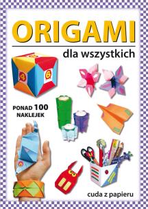Okładka książki Origami dla wszystkich