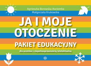 Pakiet edukacyjny dla uczniów z niepełnosprawnością intelektualną. Autor: Agnieszka Borowska-Kociemba, Małgorzata Krukowska. Multiszop.pl Okładka książki Pakiet edukacyjny dla uczniów z niepełnosprawnością intelektualną