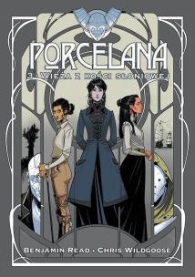 Porcelana Tom 3. Autor: Wildgoose Chris. Multiszop.pl Okładka książki Porcelana Tom 3