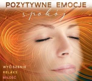 Okładka książki Pozytywne Emocje: Spokój CD