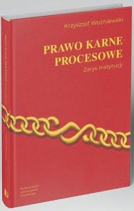 Okładka książki Prawo karne procesowe. Zarys instytucji
