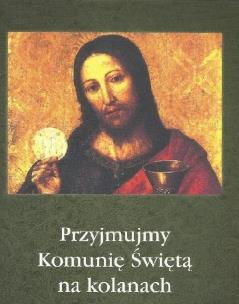Okładka książki Przyjmujmy Komunię Świętą na kolanach