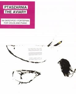 Okładka książki Ptaszarnia The Aviary na skrzypce i fortepian