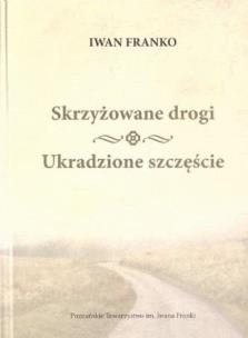 Okładka książki Skrzyżowane drogi Ukradzione szczęście