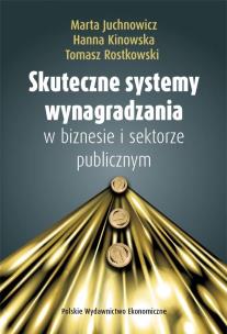 Okładka książki Skuteczne systemy wynagradzania w biznesie i sektorze publicznym