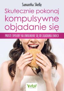 Okładka książki Skutecznie pokonaj kompulsywne objadanie się