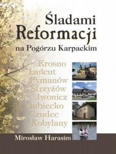 Okładka książki Śladami Reformacji na Pogórzu Karpackim