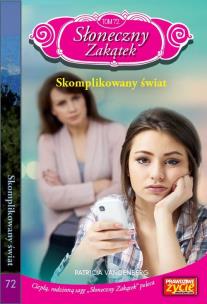 Okładka książki Słoneczny zakątek Tom 72 Skomplikowany świat