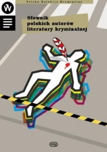 Okładka książki Słownik polskich autorów literatury kryminalnej