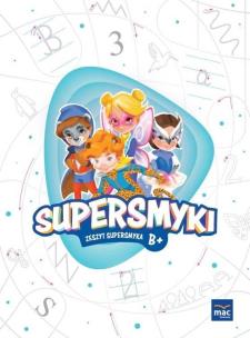 Okładka książki Supersmyki. Poziom B+. Zeszyt Supersmyka MAC