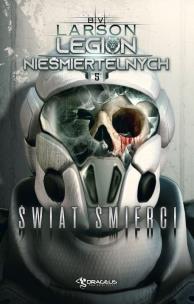 Okładka książki Świat śmierci. Legion Nieśmiertelnych. Tom 5