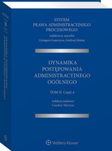 System Prawa Administracyjnego Procesowego T.2 Cz.4. Dynamika postępowania administracyjnego. Autor: Martysz Czesław, Łaszczyca Grzegorz, Matan Andrzej. Multiszop.pl Okładka książki System Prawa Administracyjnego Procesowego T.2 Cz.4. Dynamika postępowania administracyjnego