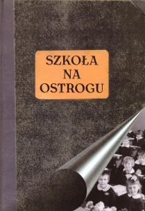 Okładka książki Szkoła na Ostrogu